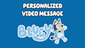 create a personalized message from bluey