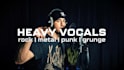 be your heavy vocalist