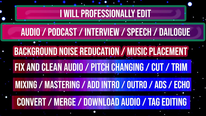 clean, repair, mix, master, remove noise, enhance audio or video
