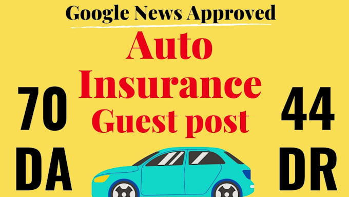 do auto insurance guest post on da70 dofollow