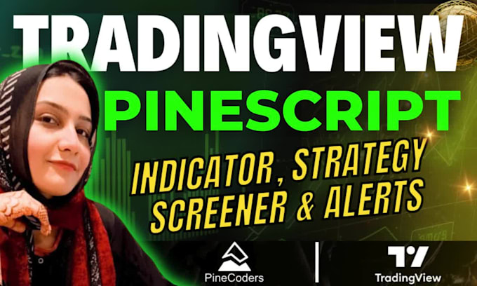 develop custom tradingview pinescript strategy indicator or screener alert