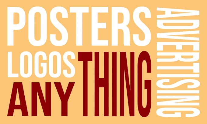 design a poster for anything you need