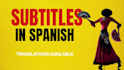 create handcrafted spanish subtitles
