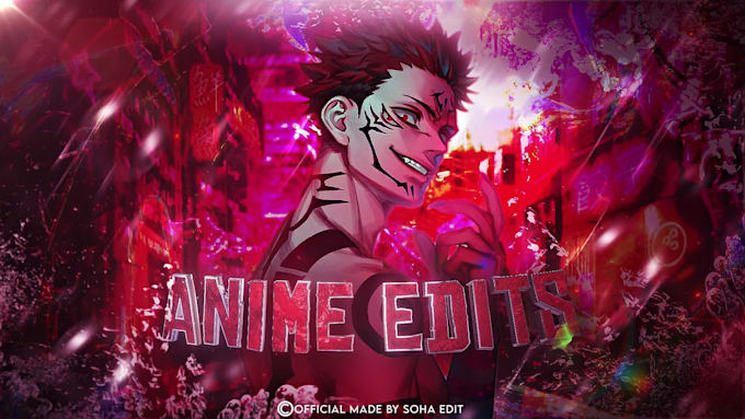 edit your anime videos professionally and creatively