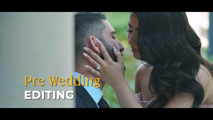 do pre wedding highlight video edit