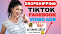 create viral tik tok video ads for dropshipping with perfect hook