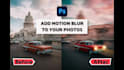 do motion blur for your still photos