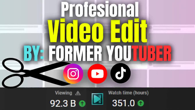 do video editing and im a former youtuber