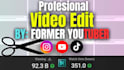 do video editing and im a former youtuber