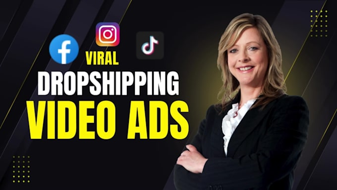 do dropshipping video ads, facebook ads and tiktok video ads