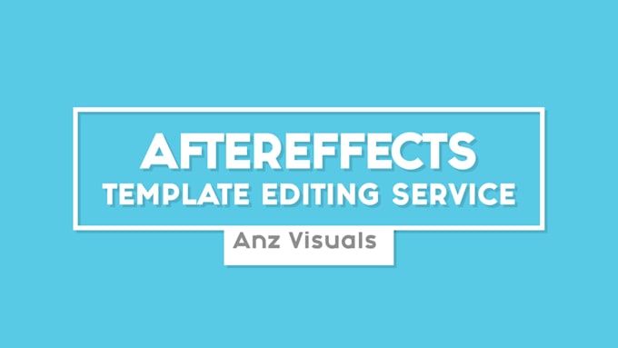 edit any after effects template from videohive, motion array