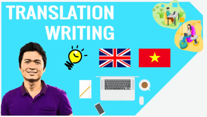 Translate English Document Into Vietnamese By Huykieu92 | Fiverr