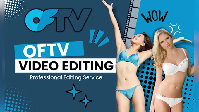 do onlyfans tv and oftv video editing