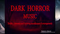 compose dark horror cinematic music or orchestral arrangement