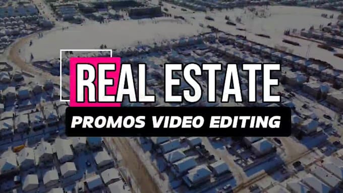 do real estate promos video editing within 24 hours