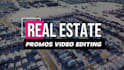 do real estate promos video editing within 24 hours
