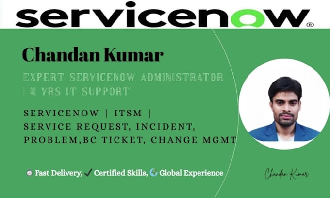 manage daily servicenow itsm support and ticket administration