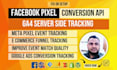 fix or setup facebook pixel conversion API, fb capi, ga4 server side tracking