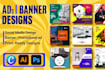 design social media ad, web banner, slider, using canva and adobe creative
