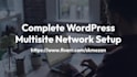 install and configure wordpress multisite with custom theme
