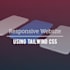 build responsive HTML CSS using tailwind CSS