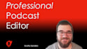 professionally edit your podcast