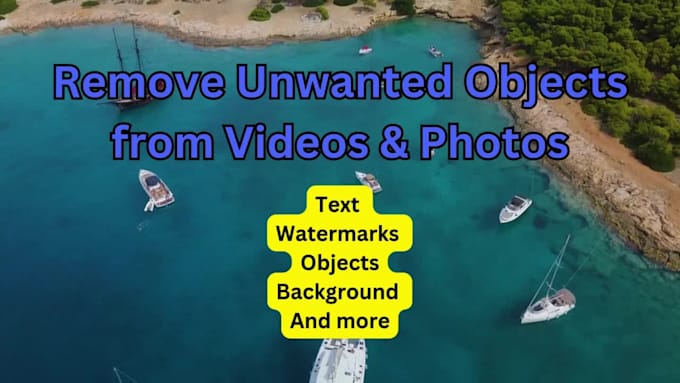 remove unnecessary objects from the images and videos