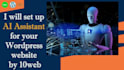 set up ai assistant for your wordpress website by 10web