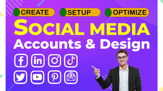 Create All Social Media Accounts Pages Setup And Optimize By