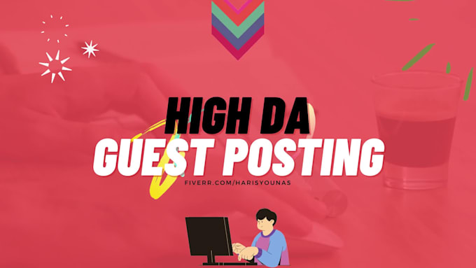 do high da guest posting with quality SEO dofollow backlinks