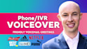 do professional business phone IVR voicemail on hold message voice over
