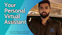 be your virtual assistant or manage any work as personal assistant