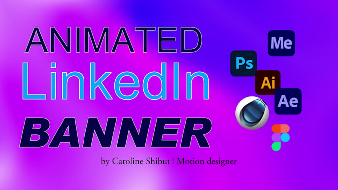 create a custom animated linkedin banners etc