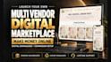 build a multi vendor ecommerce digital download marketplace to make money online