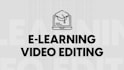 edit your elearning video, professionally