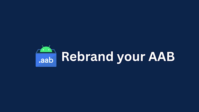 modify your aab file, rebrand your aab file and modify android app bundle
