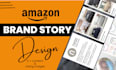 design brand story, amazon a plus and amazon storefront