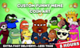 draw funny meme character with cartoon style for your web and social media