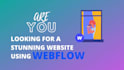 design a stunning website using webflow