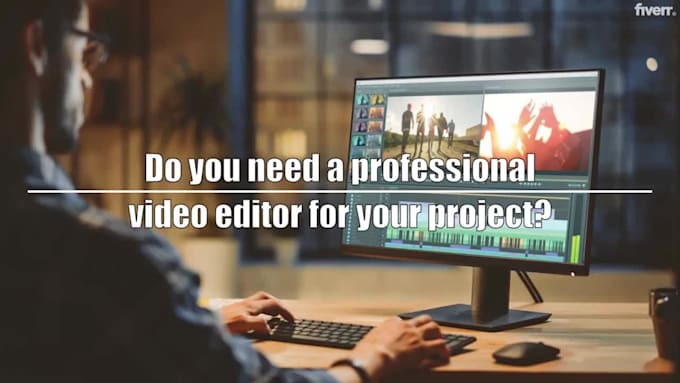 do professional youtube video editing for you