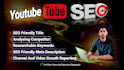 do best quality youtube video SEO and higher ranking on top page