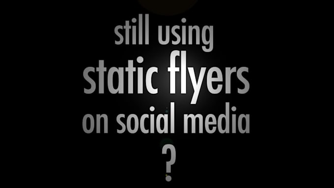 animate your static digital flyer