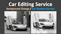 car photo image editing and automotive car background remove