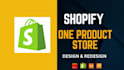 create one product shopify store or dropshipping website