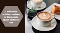 write SEO coffee or tea articles, recipes, or blog posts with ai perfection