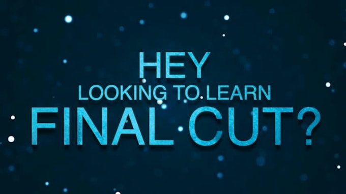teach you final cut pro and video editing