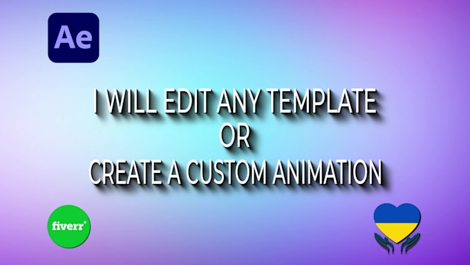 edit a template for you or create a custom animation