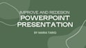 redesign and improve powerpoint presentations