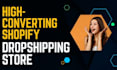 build profitable shopify dropshipping store as shopify expert