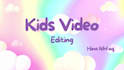 create fun and creative video editing for kids